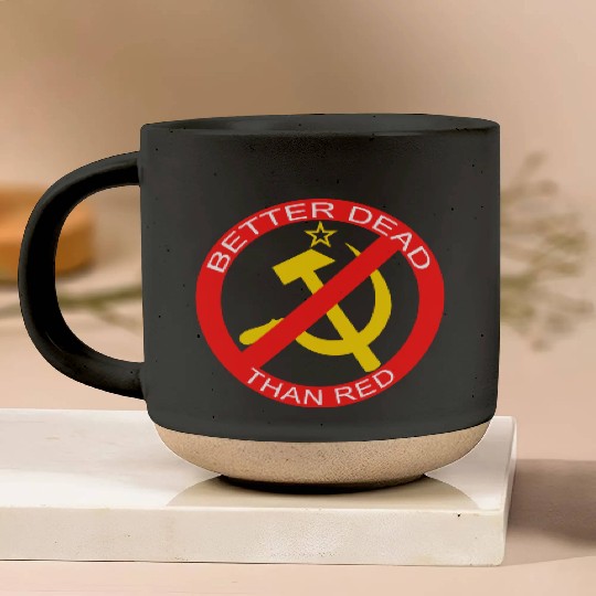 Better Dead Than Red Hammer and Sickle Pottery Mugs