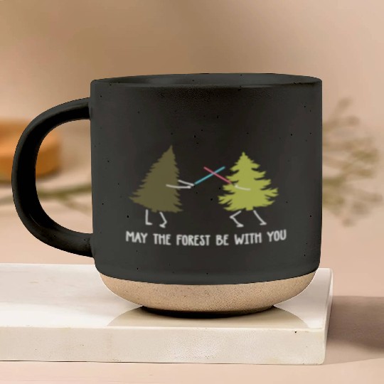 May the forest be with you Pottery Mugs