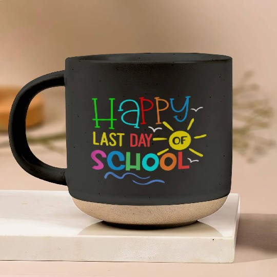 Happy Last Day Of School Teacher Pottery Mugs