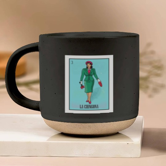 La Chingona The Bad Ass Woman Card Mexican Lottery Pottery Mugs