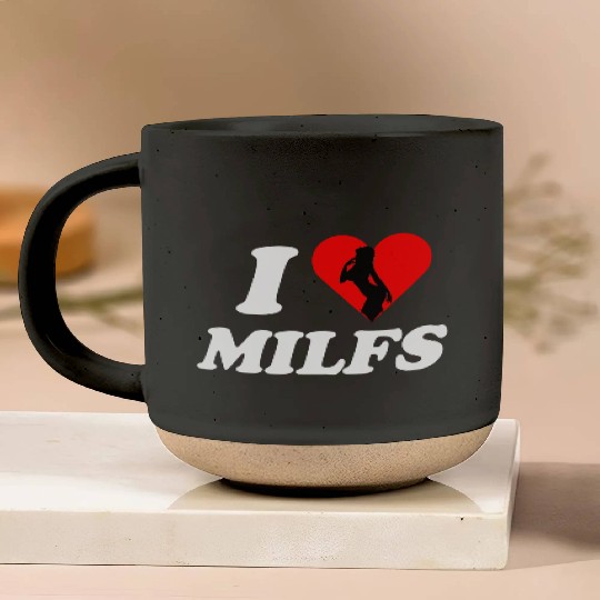 I love milfs -i heart hot moms -funny milfs Pottery Mugs