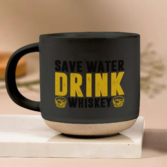 Drinks Bourbon Drinking Lover Save Water Drink Pottery Mugs