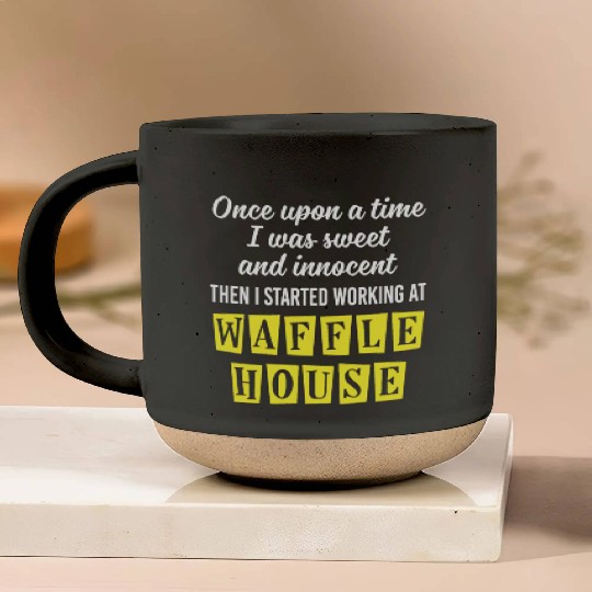 Innocent Then I Started Working At Waffle House Pottery Mugs