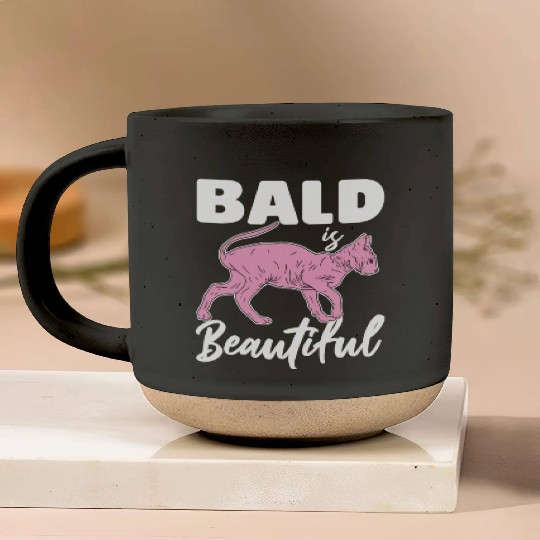 Bald Is Beautiful Sphynx Cat Hair less Sphynx Pottery Mugs