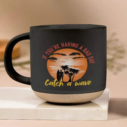 if you having a bad day catch a wave summer surf Pottery Mugs