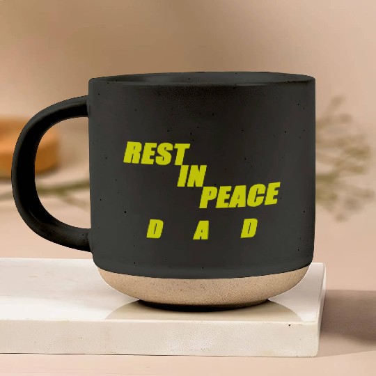 REST IN PEACE DAD Pottery Mugs