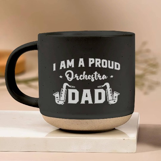 I Am a Proud Orchestra Dad Pottery Mugs