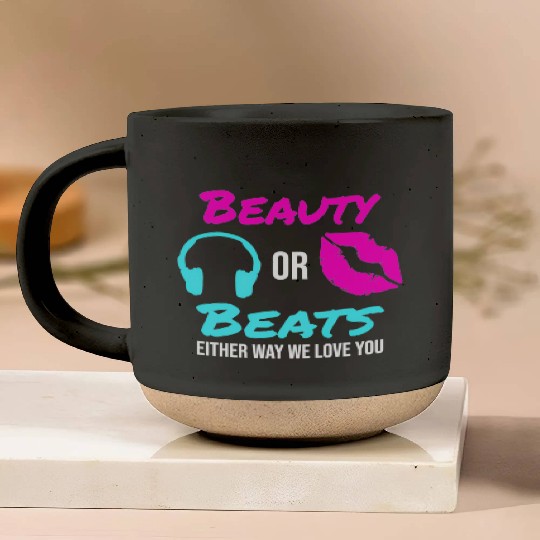 Beauty or Beats Either Way We Love You Gender Pottery Mugs