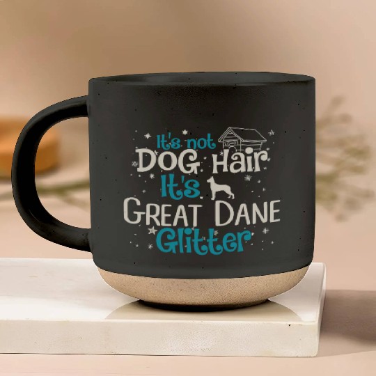 It s Not Dog Hair It s Great Dane Glitter Pottery Mugs
