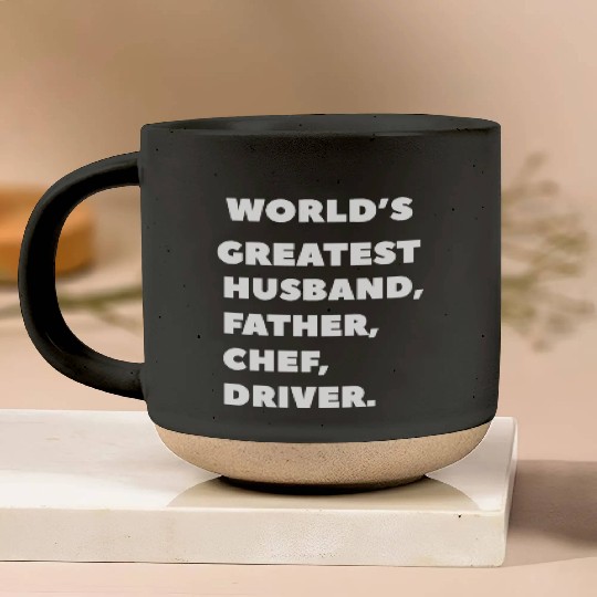 world's greatest, husband, father, chef, driver Pottery Mugs