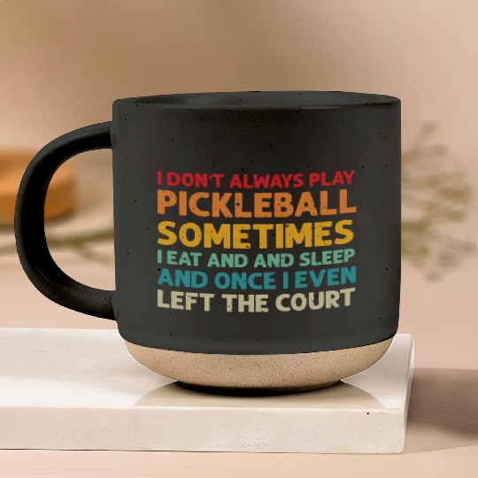 Pickleball Lovers Funny Pickleball Pottery Mugs