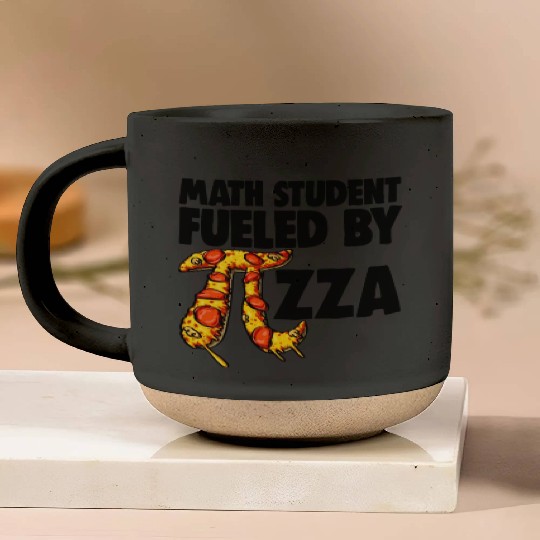 Math Student Fueled By Pizza Pottery Mugs