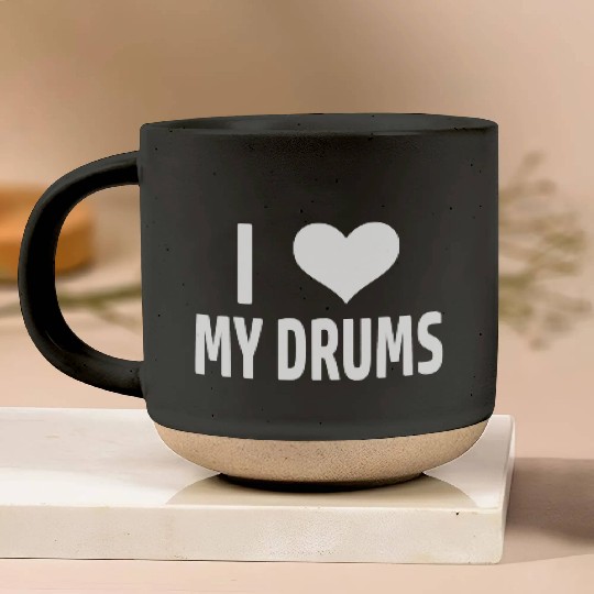 I Love My Drums Funny Drummer Pottery Mugs for Drumming