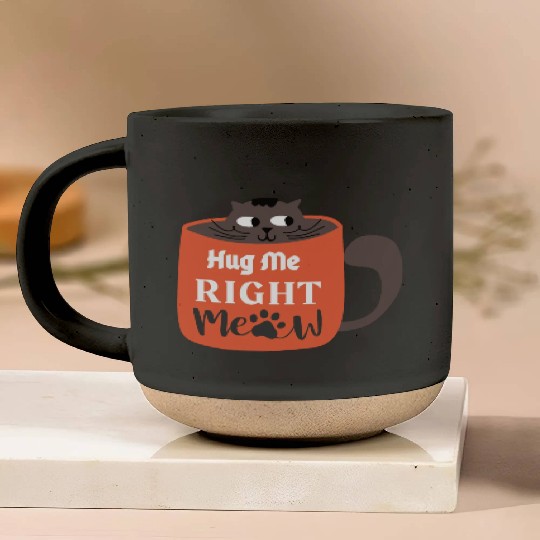 Cute Hug Me Right Meow Cat Says Hug Me Pottery Mugs