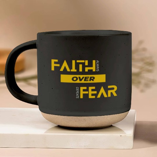 Faith Over Fear Pottery Mugs