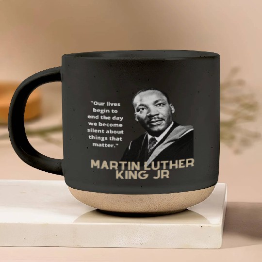 MARTIN LUTHER KING JR QUOTE Pottery Mugs