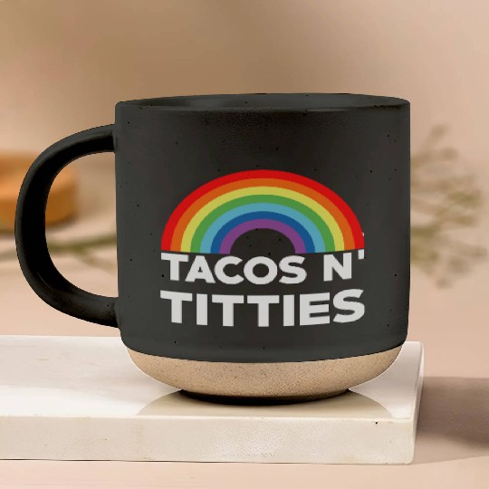Tacos and Titties Funny LGBT Gay Pride Gifts LGBTQ Pottery Mugs