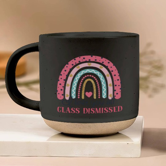 I Love You All Class Dismissed Last Day Of School Pottery Mugs