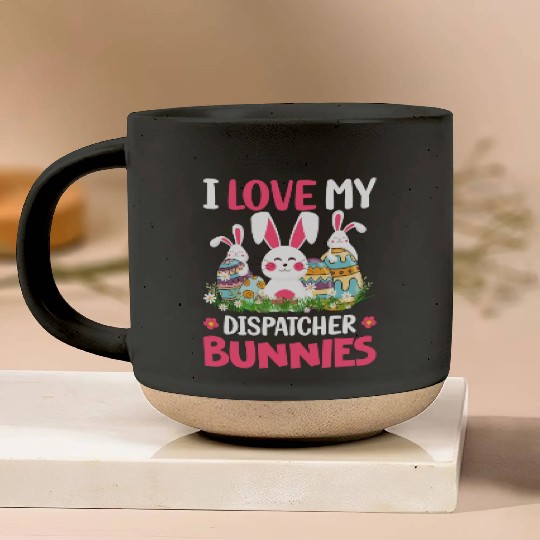 I Love My Dispatcher Bunnies Easter Day Funny Pottery Mugs