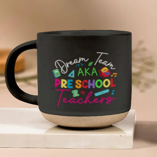 Dream Team Aka Preschool Teachers Pottery Mugs