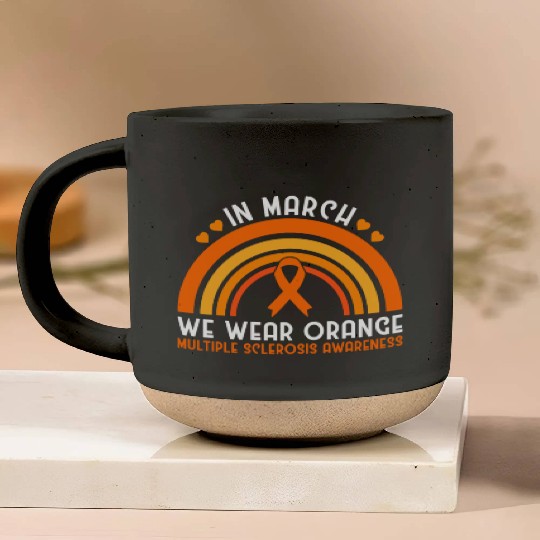 In March We Wear Orange Multiple Sclerosis Pottery Mugs