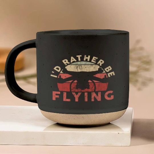 I'd Rather Be Flying Drone Pilot Quadcopter Pottery Mugs