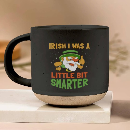 Iirish I Was A Little Bit Smarter Ireland Gaelic Pottery Mugs