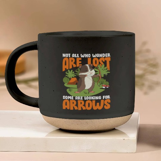 Not All Who Wander Are Lost Some Are Looking For Pottery Mugs