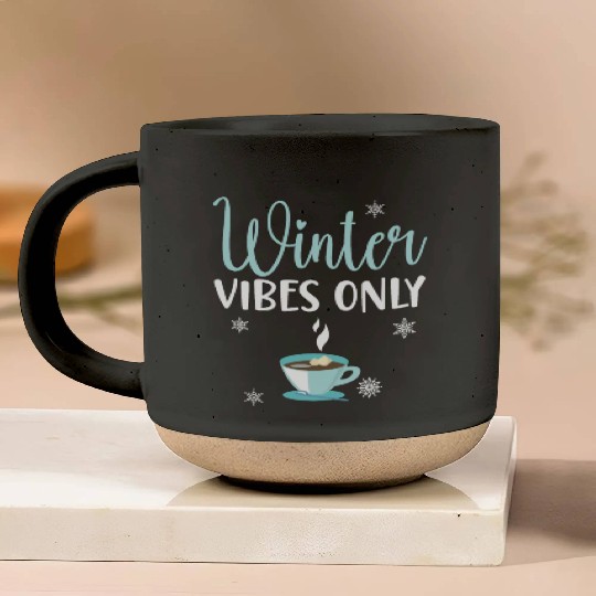 Winter Vibes Only Snow Snowy Winter Season Coffee Pottery Mugs