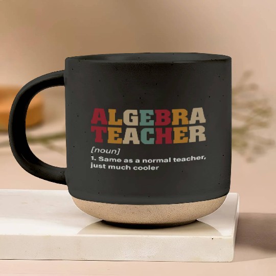 Math Teacher Algebra Teacher Noun Definition Pottery Mugs
