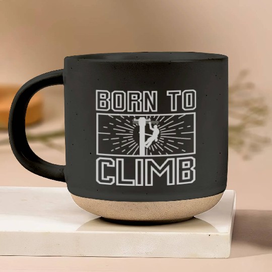 Born To Climb, Lineman Pottery Mugs