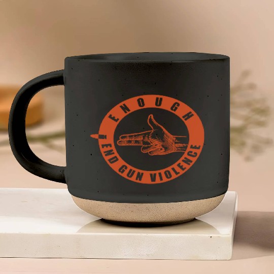 Funny Wear Orange Enough End Gun Violence Pottery Mugs