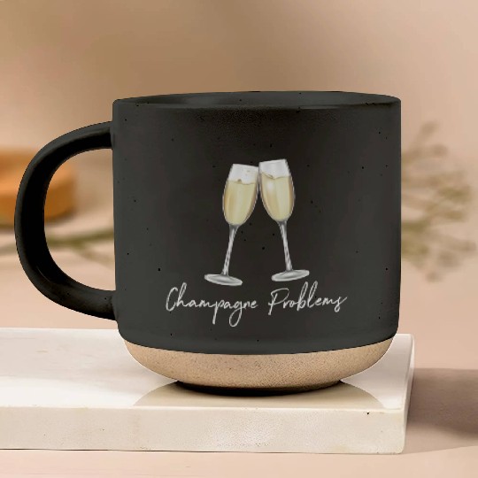Champagne Problems Pottery Mugs