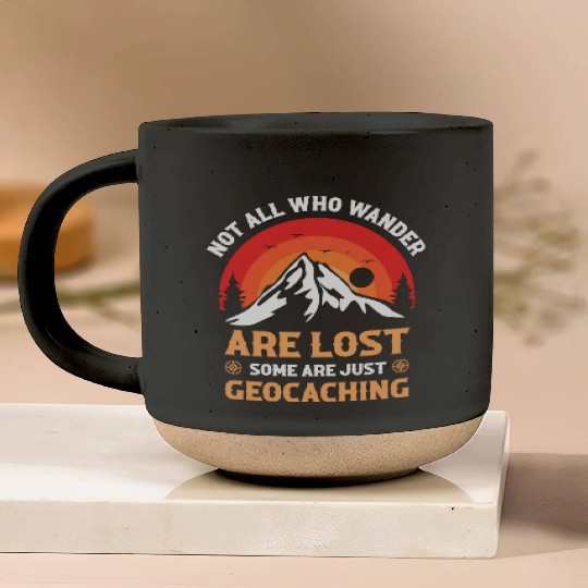 Not All Who Wander Are Lost Hunting Pottery Mugs