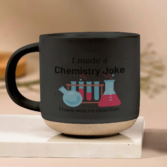 Chemistry Joke with No Reaction Pottery Mugs