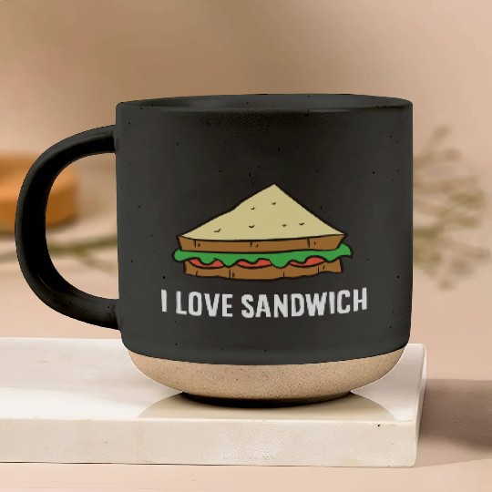 Sandwich - I love sandwiches Pottery Mugs