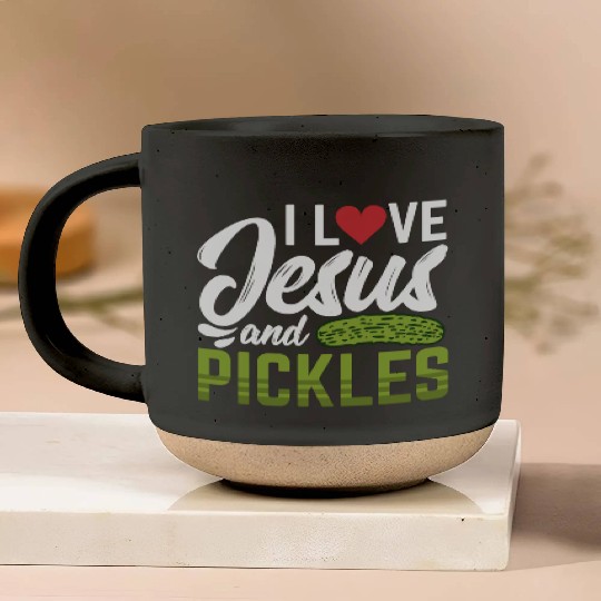 I Love Jesus And Pickles Pottery Mugs