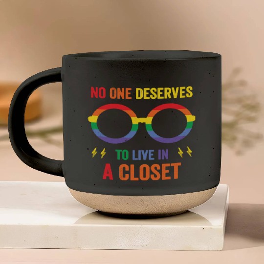 LGBTQ+ No One Deserves To Live In The Closet Pottery Mugs