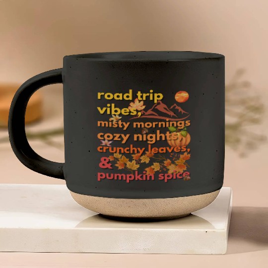 road trip vibes misty mornings cozy nights Pottery Mugs