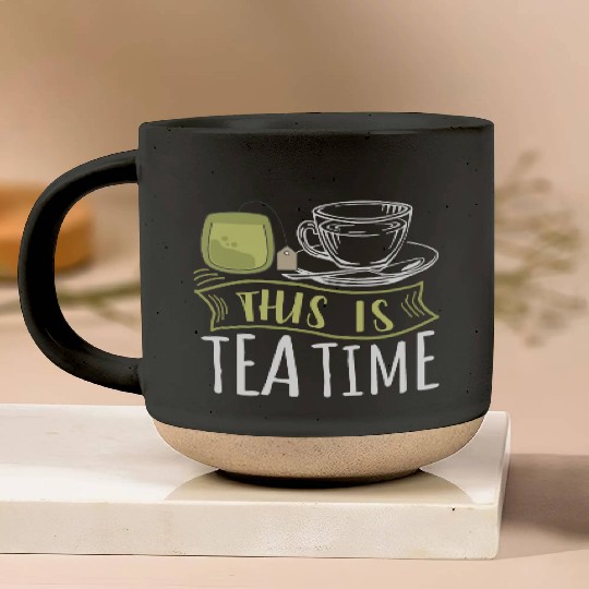 It Is Tea Time, It Is Tea Time, Tea Lover Pottery Mugs