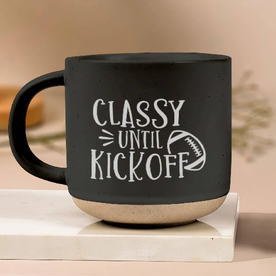 Classy Until Kickoff College Football Southern Pottery Mugs