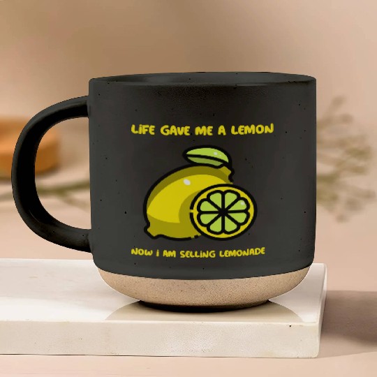 Life has given me a lemon Pottery Mugs