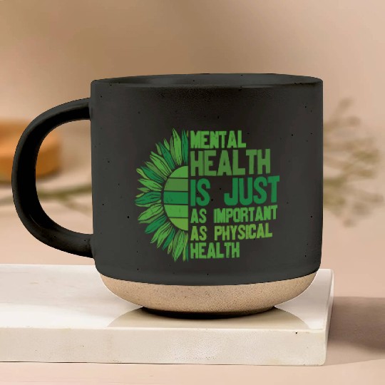 Mental Health Is Just As Important As Physical Pottery Mugs