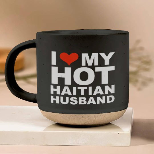 I Love My Hot Haitian Husband Wife Marriage Haiti Pottery Mugs