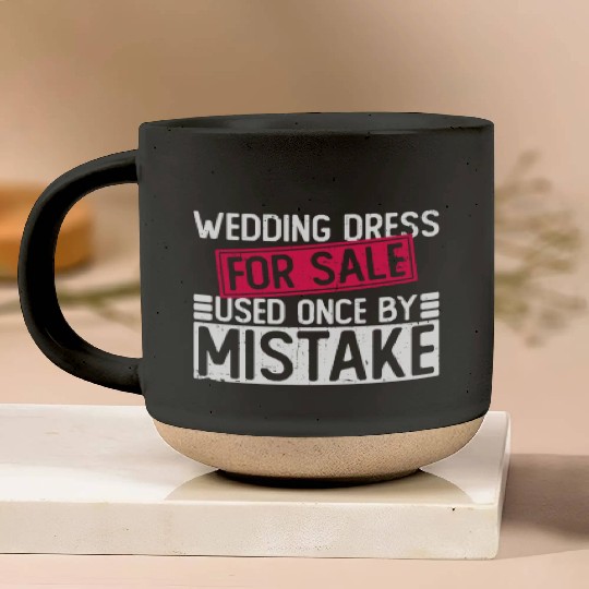 Wedding Dress For Sale Used Once By Mistake - Pottery Mugs