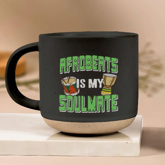 Afrobeats is my Soulmate African Music Pottery Mugs
