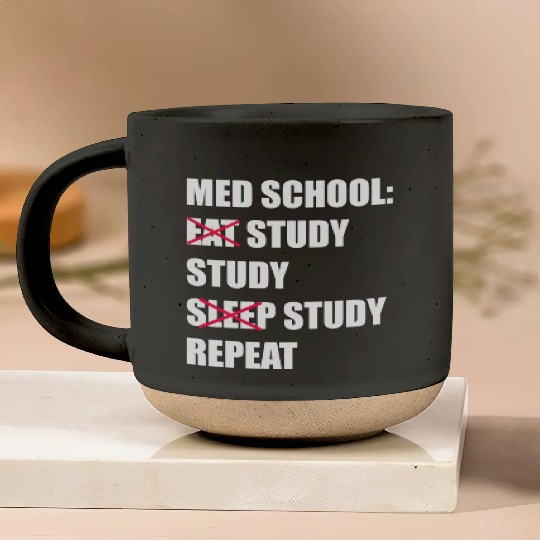 Med School Eat Study Sleep Repeat Medical Student Pottery Mugs