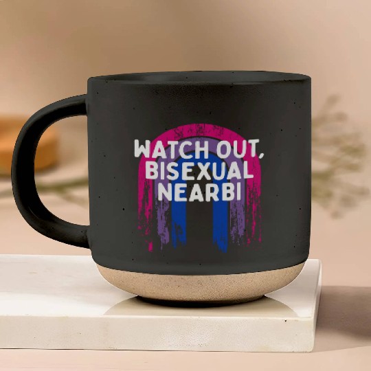 Watch Out Bisexual NearBi Bi LGBTQ Bi Pride LGBT Pottery Mugs