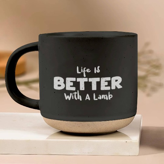 Life Is Better With A Lamb - Sheep Pottery Mugs