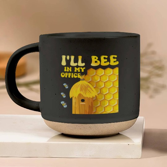 I'll Bee In My Office - Beekeeping-Beekeeper Pottery Mugs